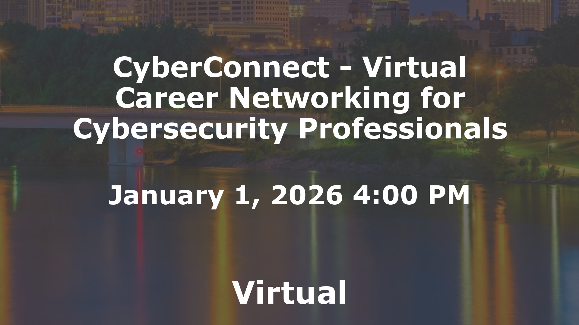 CyberConnect - Virtual Career Networking for Cybersecurity Professionals event image